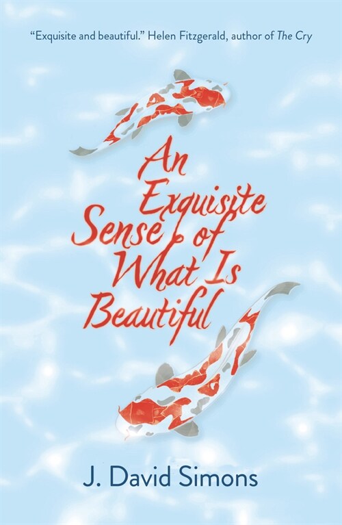An Exquisite Sense of What Is Beautiful (Paperback)