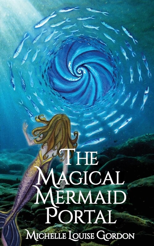 The Magical Mermaid Portal (Paperback)