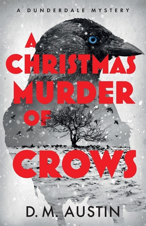 A Christmas Murder of Crows : A Dunderdale Mystery (Paperback)