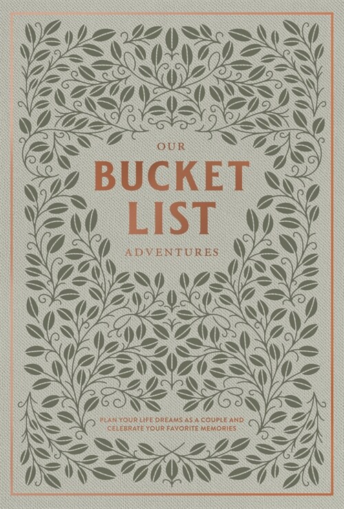 Our Bucket List Adventures: Plan Your Life Dreams as a Couple and Celebrate Your Favorite Memories (Hardcover)