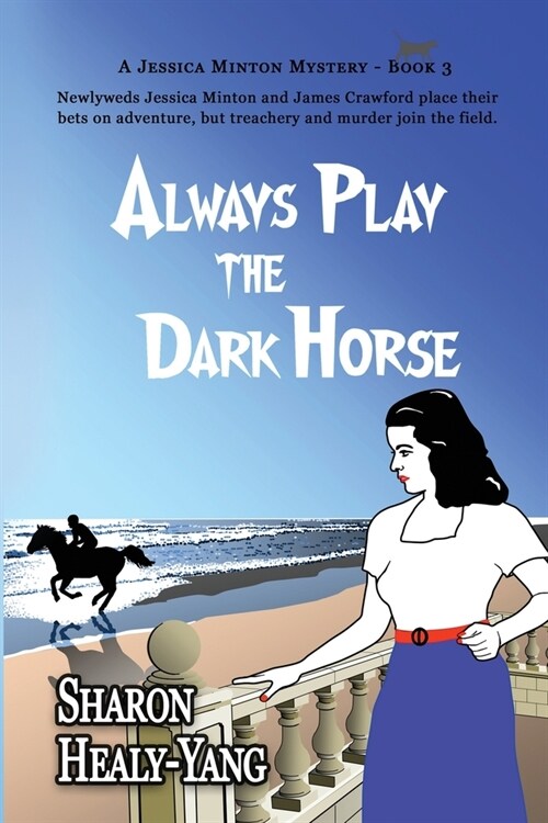 Always Play the Dark Horse (Paperback)