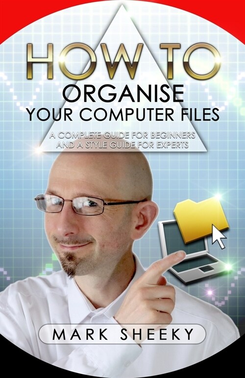 How To Organise Your Computer Files (Paperback)