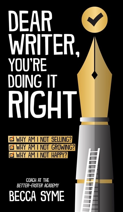 Dear Writer, Youre Doing It Right (Hardcover)