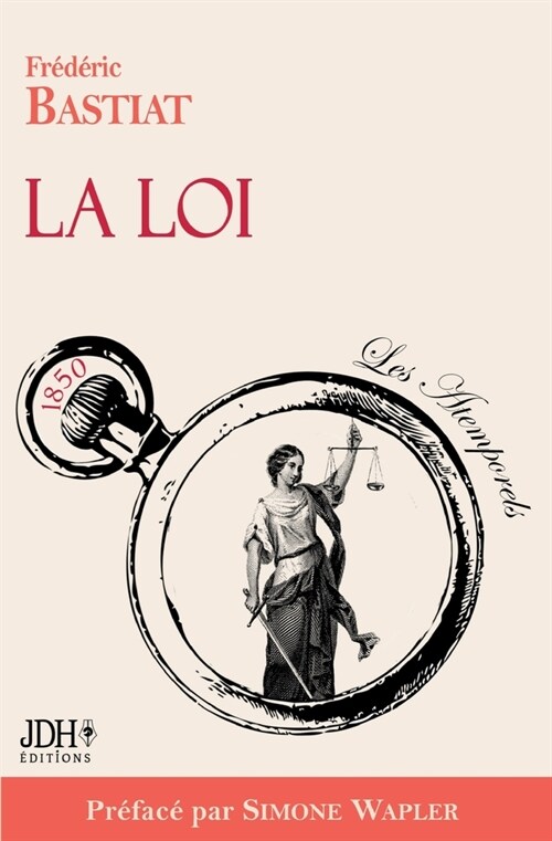 La Loi, pr?ac?par Simone Wapler: Nouvelle ?ition (Paperback)