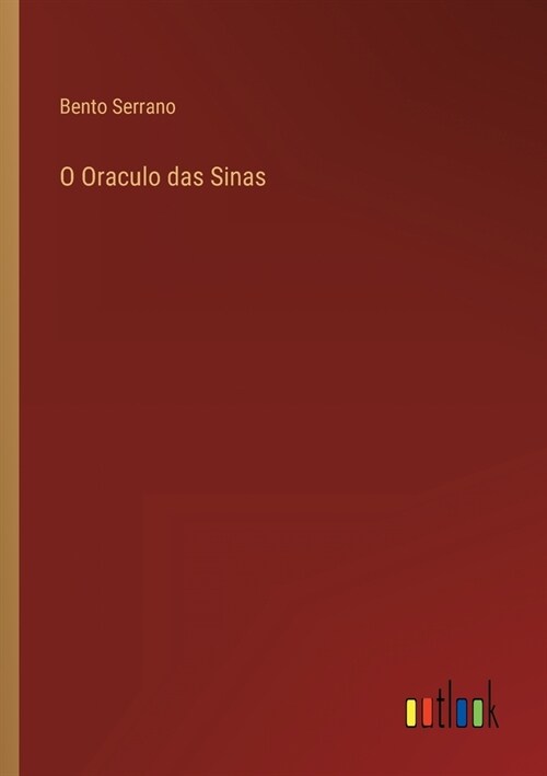 O Oraculo das Sinas (Paperback)