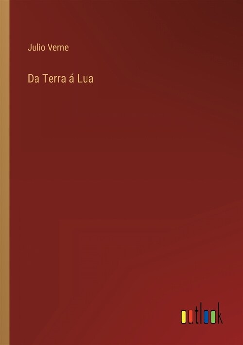 Da Terra ?Lua (Paperback)