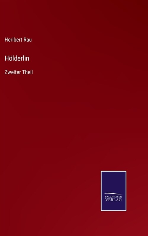 H?derlin: Zweiter Theil (Hardcover)