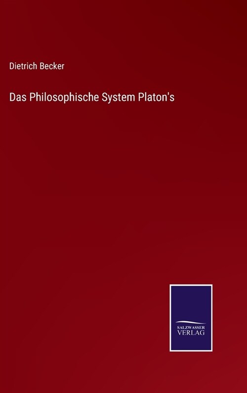 Das Philosophische System Platons (Hardcover)