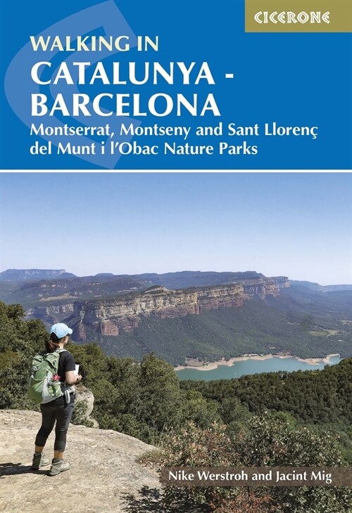 Walking in Catalunya - Barcelona : Montserrat, Montseny and Sant LlorenA§ del Munt i lObac Nature Parks (Paperback)