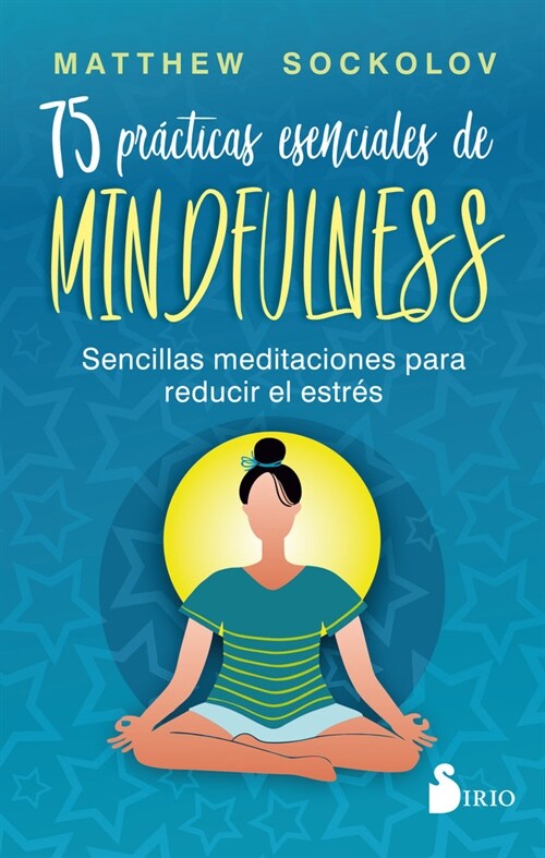 75 Pr?ticas Esenciales de Mindfulness (Paperback)