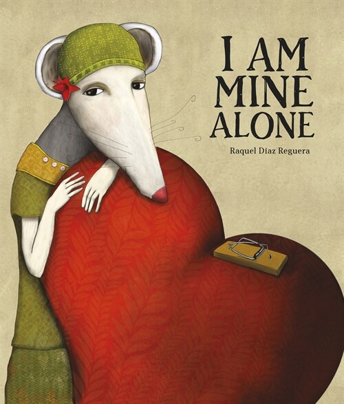 I Am Mine Alone (Hardcover)