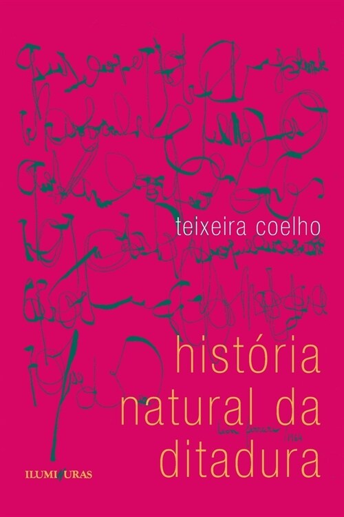 Hist?ia natural da ditadura (Paperback)