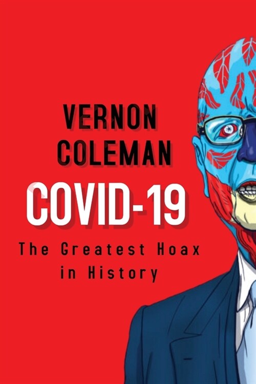 Covid-19: The Greatest Hoax in History (Paperback)