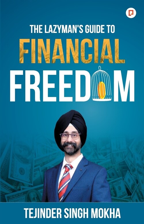 The Lazy Mans Guide to Financial Freedom (Paperback)