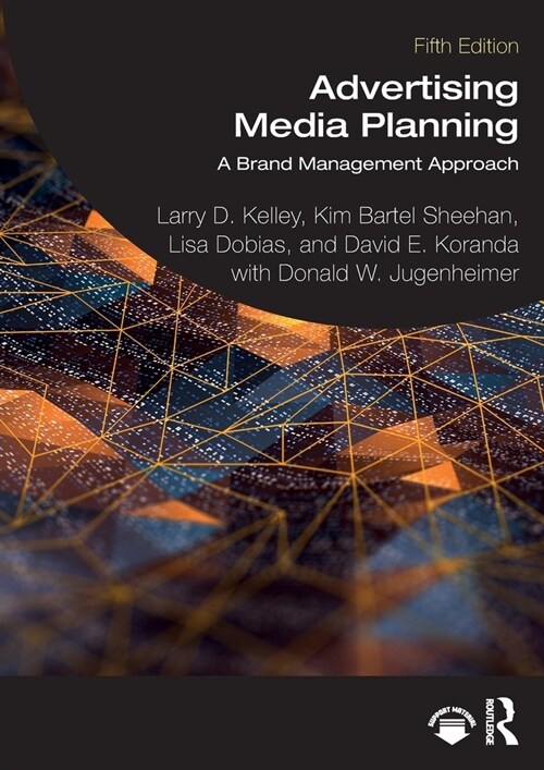 Advertising Media Planning : A Brand Management Approach (Paperback, 5 ed)