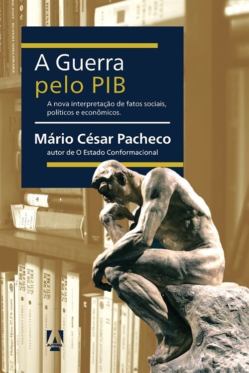 A guerra pelo PIB (Paperback)