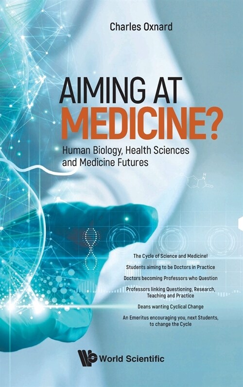Aiming at Medicine? Human Biology, Health Sciences and Medicine Futures (Hardcover)