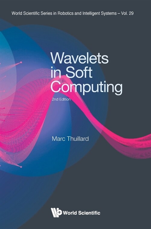 Wavelets Soft Computing (2nd Ed) (Hardcover)
