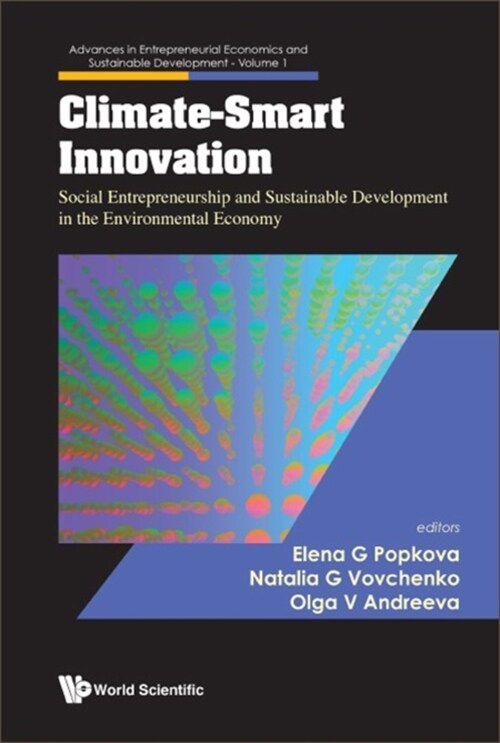 Climate-Smart Innovation: Social Entrepreneurship and Sustainable Development in the Environmental Economy (Hardcover)