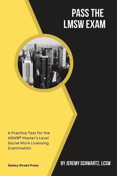 Pass the LMSW Exam: A Practice Test for the ASWB Masters Level Social Work Licensing Examination (Paperback, 2022-2023)