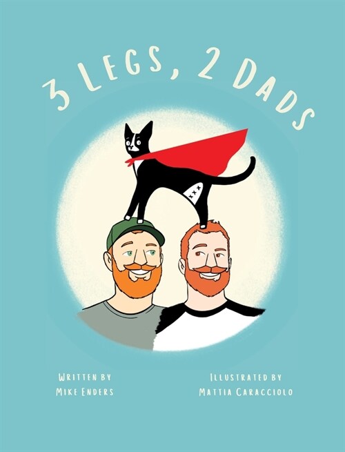 3 Legs, 2 Dads: Different is Pawsome! (Hardcover)