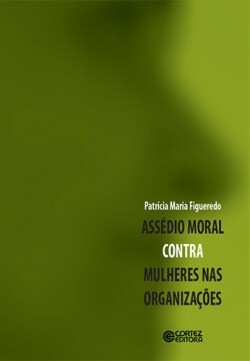 Assedio moral contra mulheres nas organizacoes