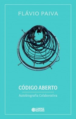 Codigo aberto: autobiografia colaborativa