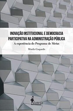 Inovacao Institucional e Democracia participativa...