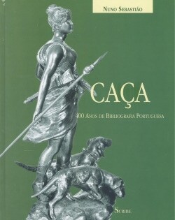 Caca: 400 anos de bibliografia portuguesa