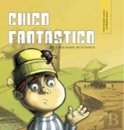 Chico Fantastico Super Heroi de Plastico