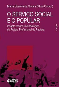 O Servico Social e o popular: resgate teorico-metodologico d