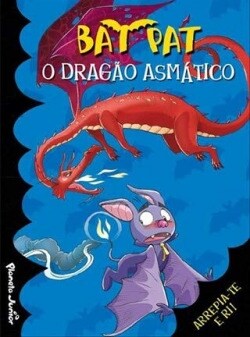 O Dragao Asmatico (Bat Pat 10)