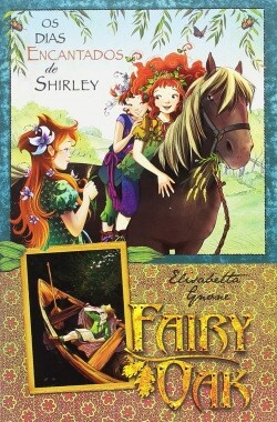 Os Dias Encantados de Shirley (Fairy Oak)