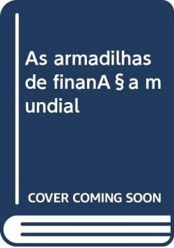 As armadilhas de financa mundial