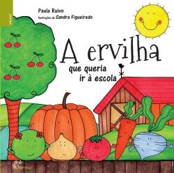 A Ervilha que Queria ir a Escola