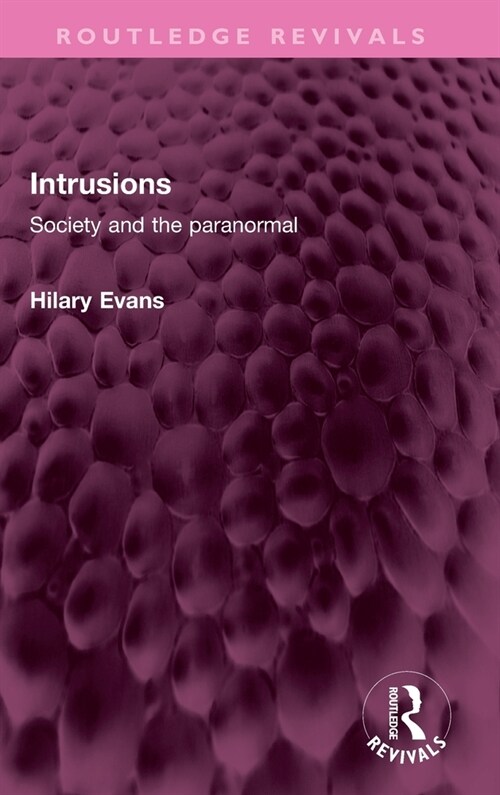 Intrusions : Society and the paranormal (Hardcover)