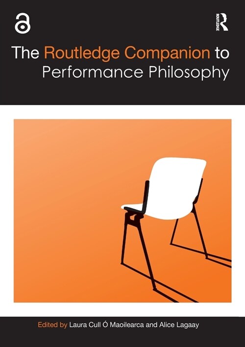 The Routledge Companion to Performance Philosophy (Paperback, 1)