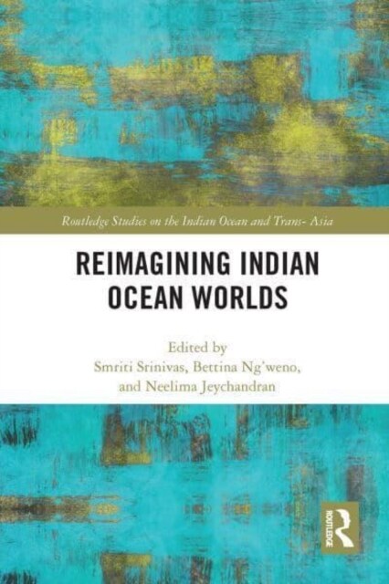 Reimagining Indian Ocean Worlds (Paperback, 1)