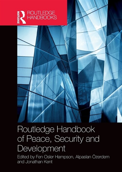 Routledge Handbook of Peace, Security and Development (Paperback, 1)