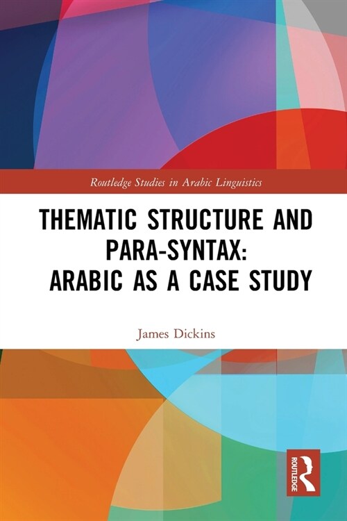 Thematic Structure and Para-Syntax: Arabic as a Case Study (Paperback, 1)