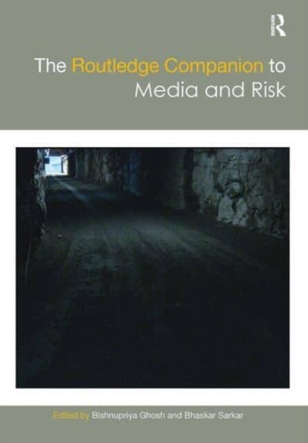The Routledge Companion to Media and Risk (Paperback, 1)
