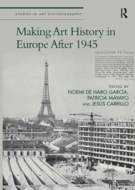 Making Art History in Europe After 1945 (Paperback, 1)