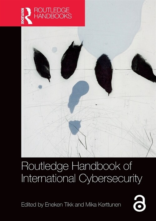 Routledge Handbook of International Cybersecurity (Paperback, 1)