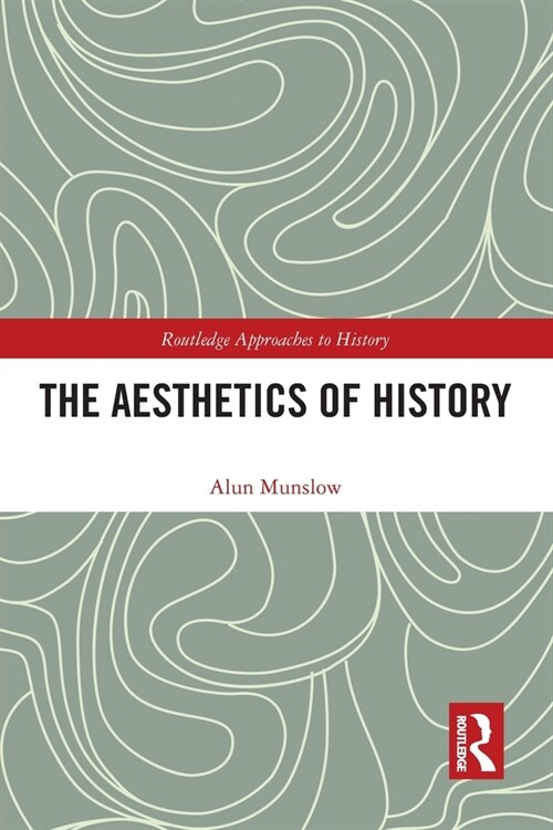 The Aesthetics of History (Paperback, 1)
