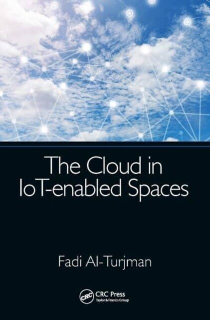 The Cloud in IoT-enabled Spaces (Paperback, 1)