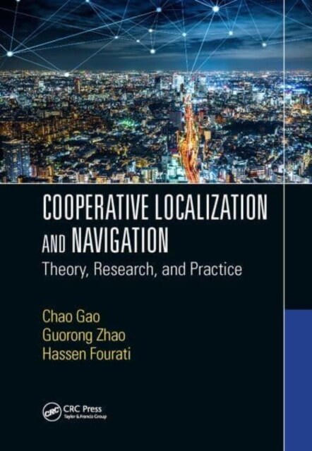 Cooperative Localization and Navigation : Theory, Research, and Practice (Paperback)