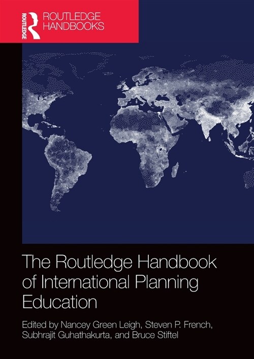 The Routledge Handbook of International Planning Education (Paperback, 1)