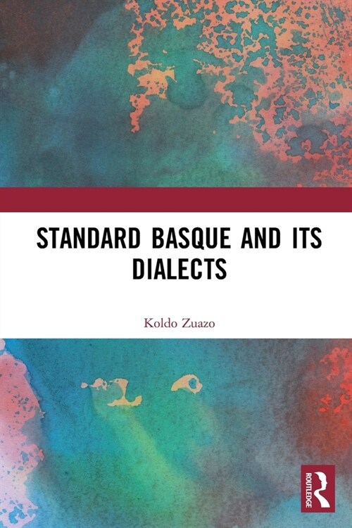 Standard Basque and Its Dialects (Paperback, 1)
