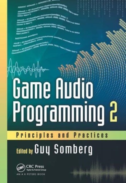 Game Audio Programming 2 : Principles and Practices (Paperback)