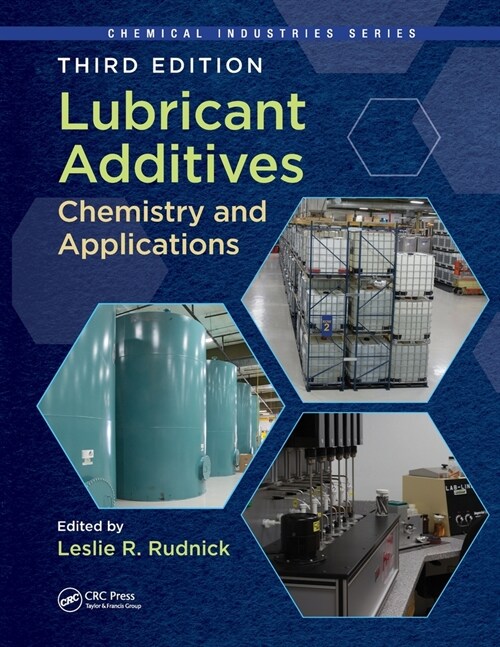 Lubricant Additives : Chemistry and Applications, Third Edition (Paperback, 3 ed)